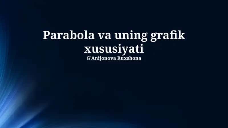 Parabola va uning grafik xususiyati