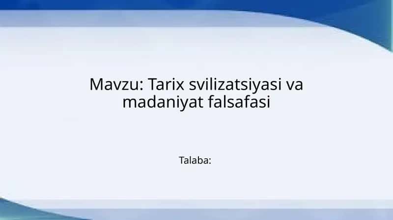 Tarix sivilizatsiyasi va madaniyat falsafasi