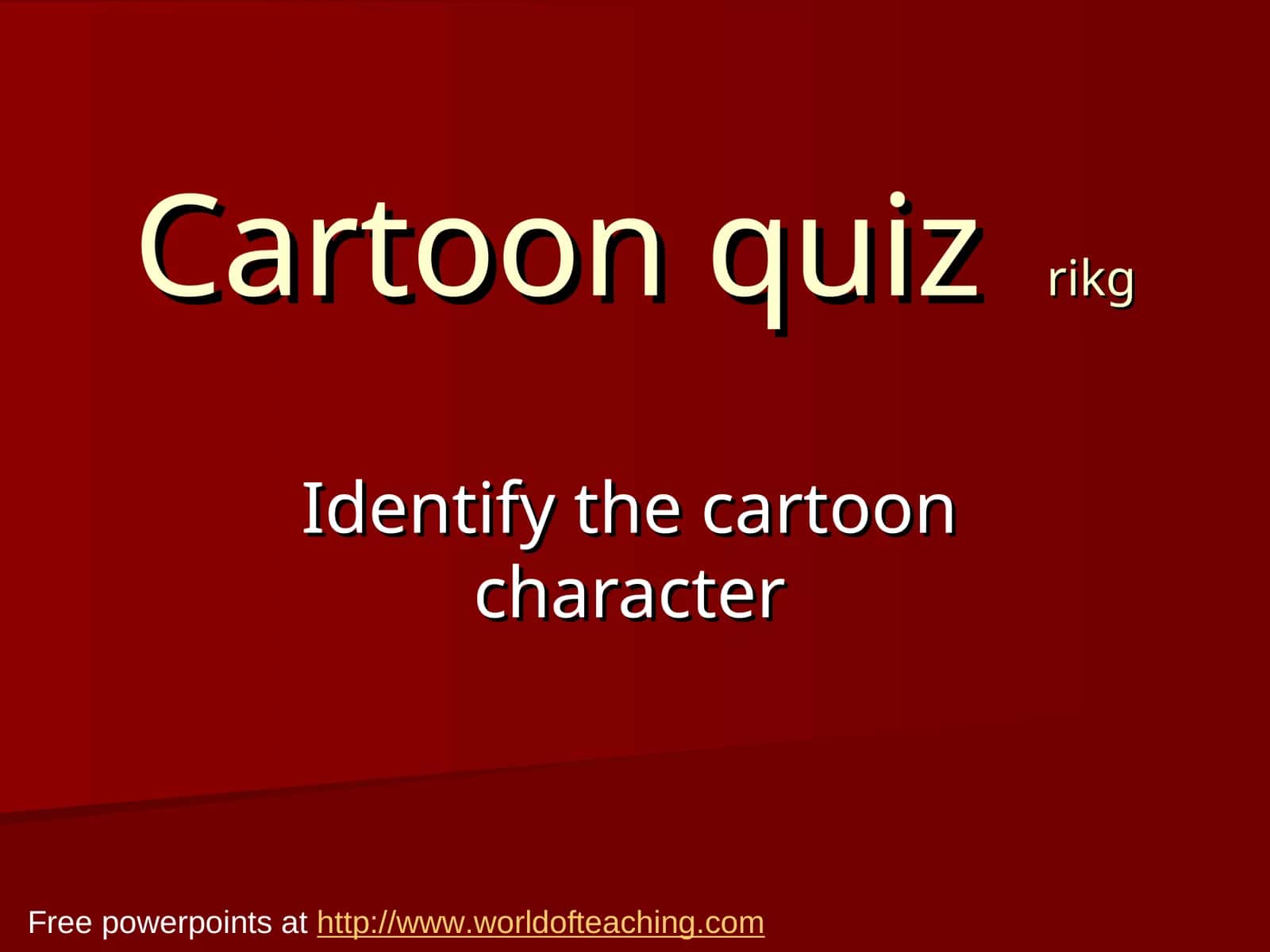 Cartoon quizrikg