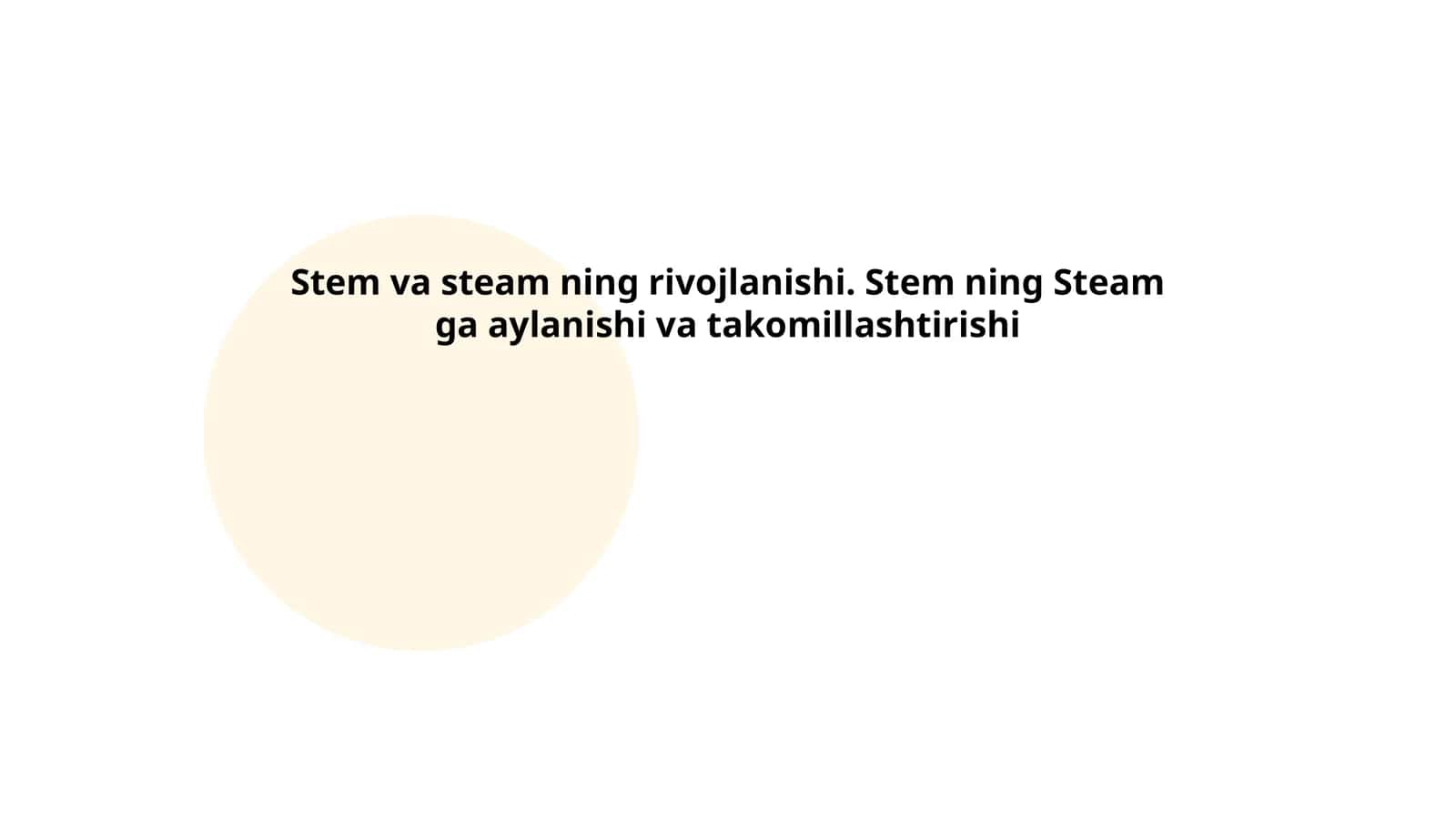 Stem va steam ning rivojlanishi. Stem ning Steam ga aylanishi va takomillashtirishi