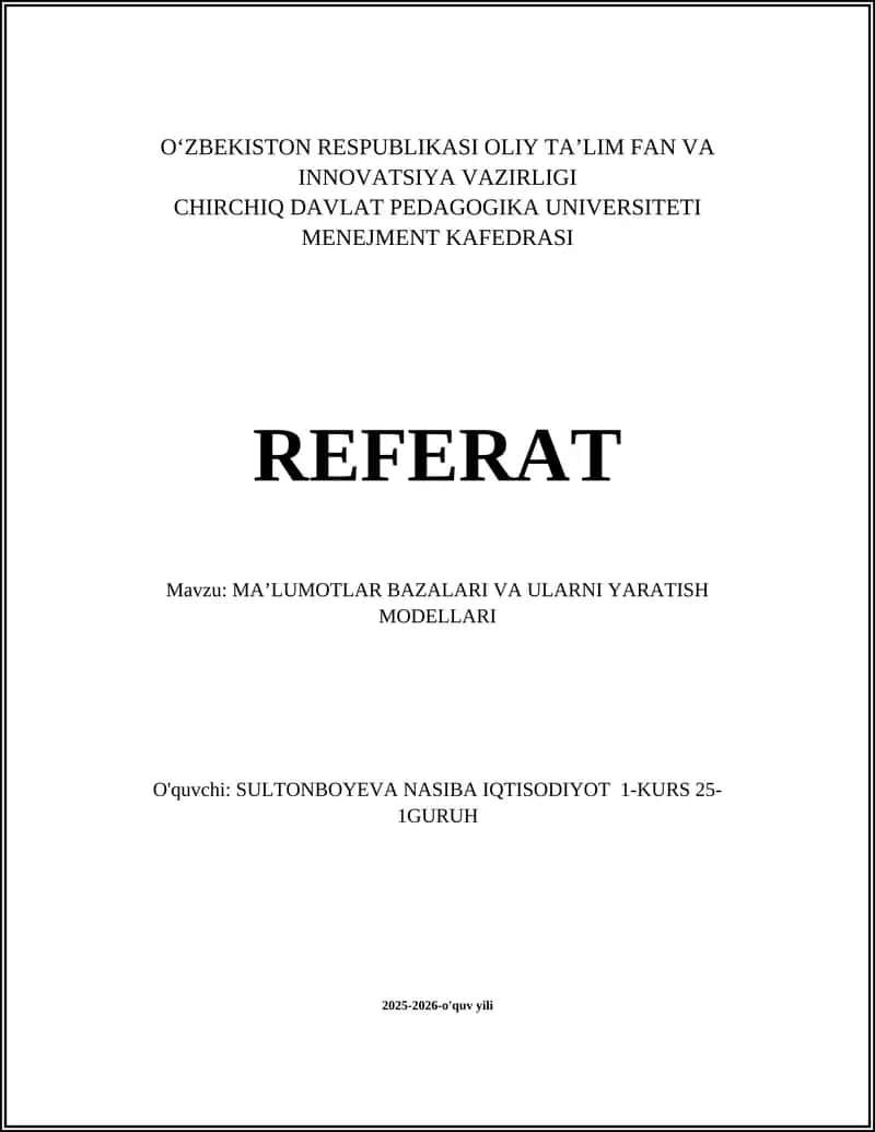 MA’LUMOTLAR BAZALARI VA ULARNI YARATISH MODELLARI