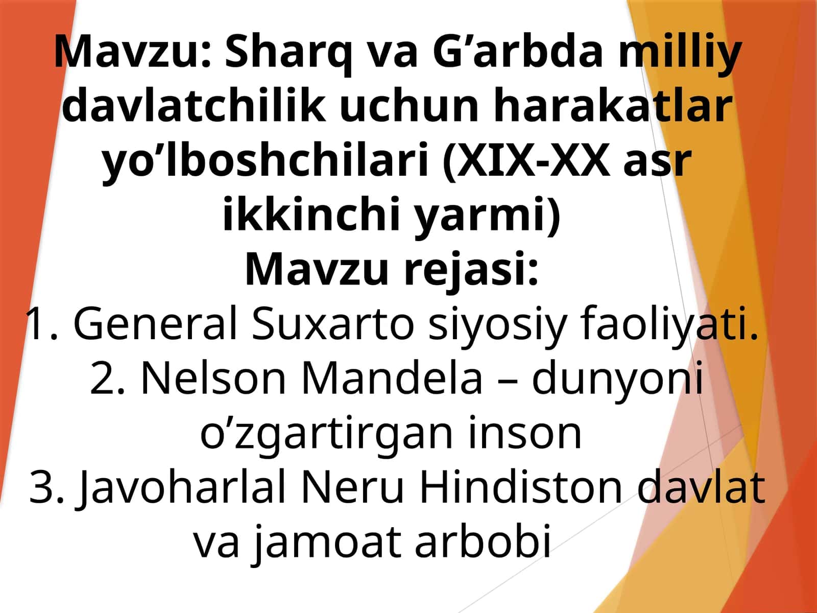 Sharq va G’arbda milliy davlatchilik uchun harakatlar yo’lboshchilari (XIX-XX asr ikkinchi yarmi)
