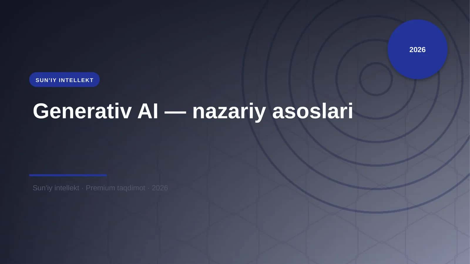 Generativ AI — nazariy asoslari
