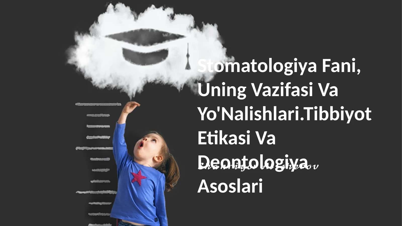 Stomatologiya Fani, Uning Vazifasi Va Yo'Nalishlari.Tibbiyot Etikasi Va Deontologiya Asoslari
