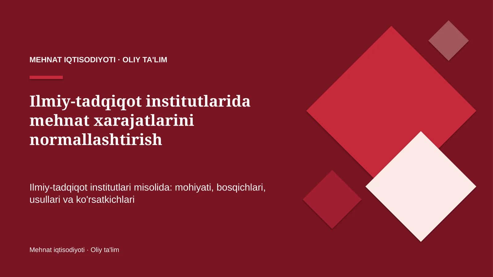 Ilmiy-tadqiqot institutlarida mehnat xarajatlarini normallashtirish