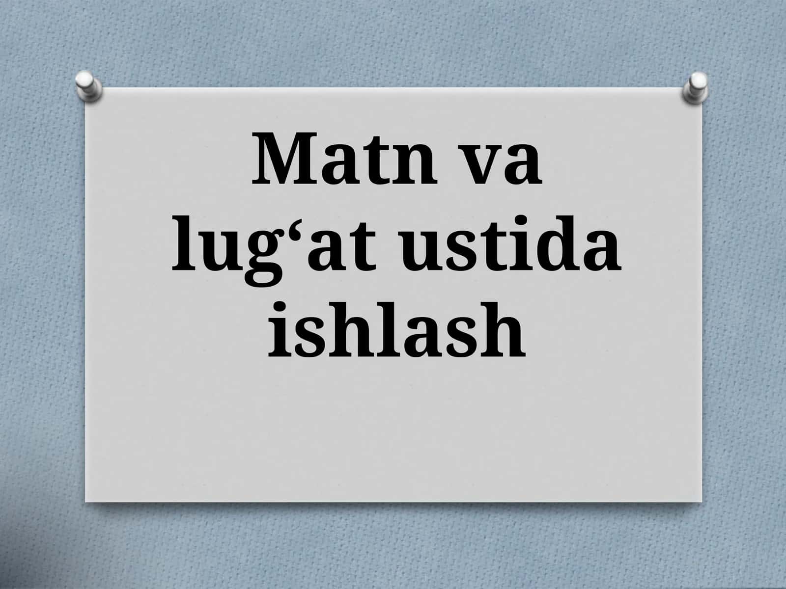 Matn valug‘at ustida ishlash