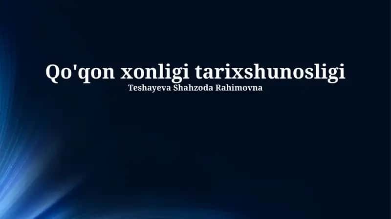 Qo'qon xonligi tarixshunosligi
