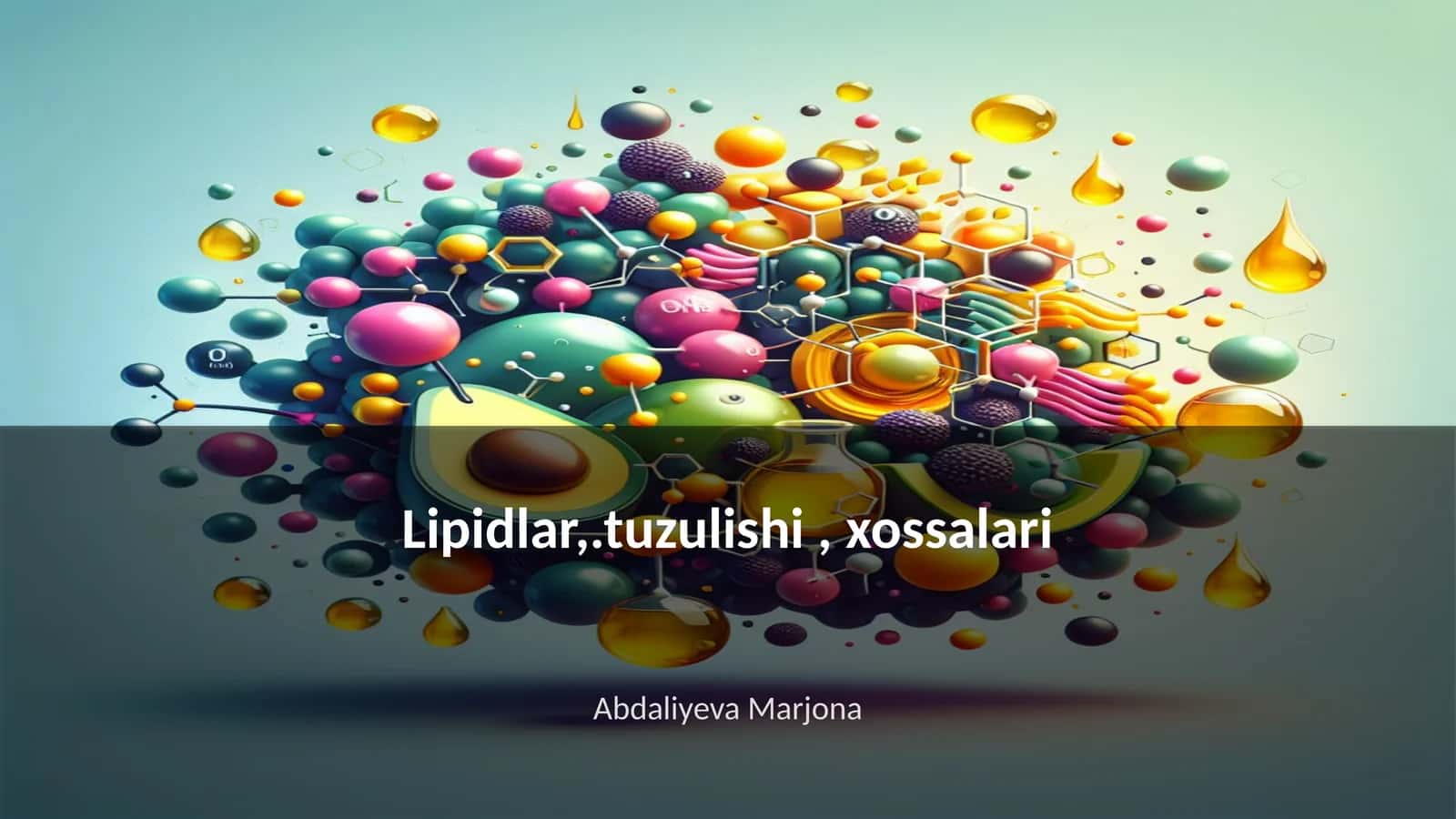 Lipidlar,.tuzulishi, xossalari