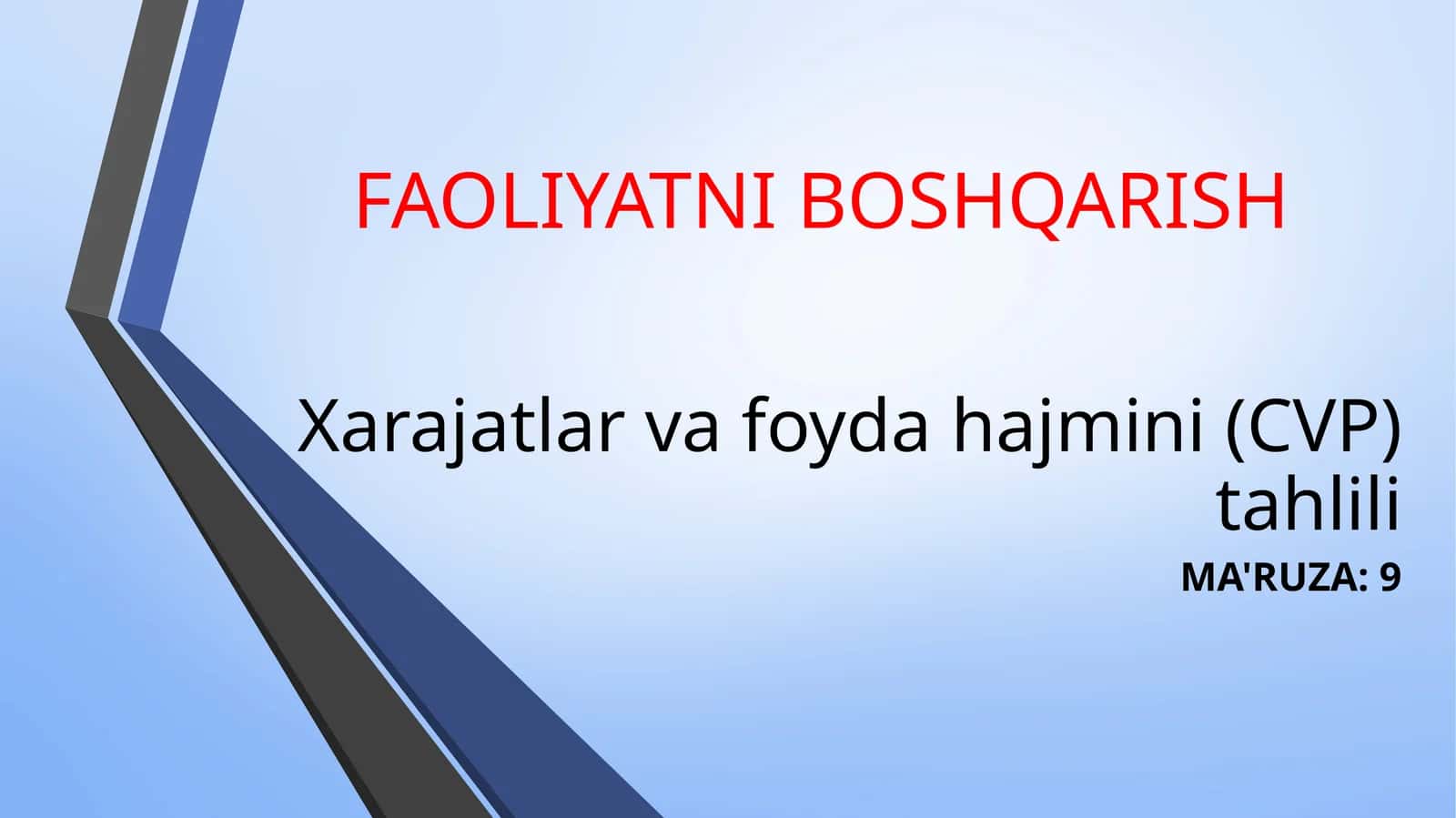 [Xarajatlarvafoydahajmini(CVP)tahlili]