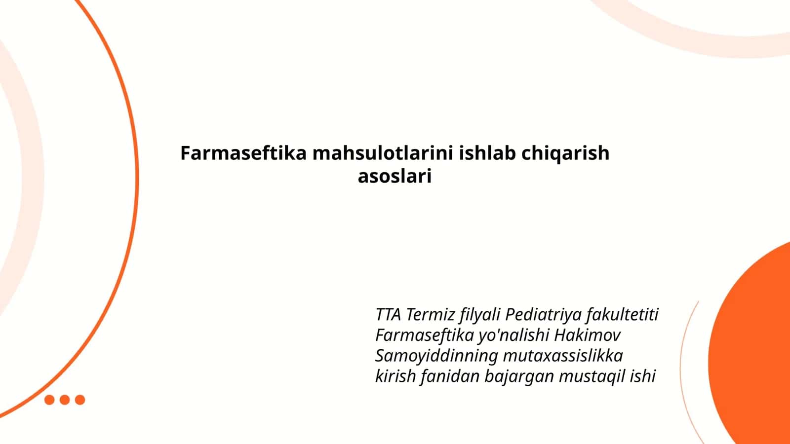 Farmaseftika mahsulotlarini ishlab chiqarish asoslari