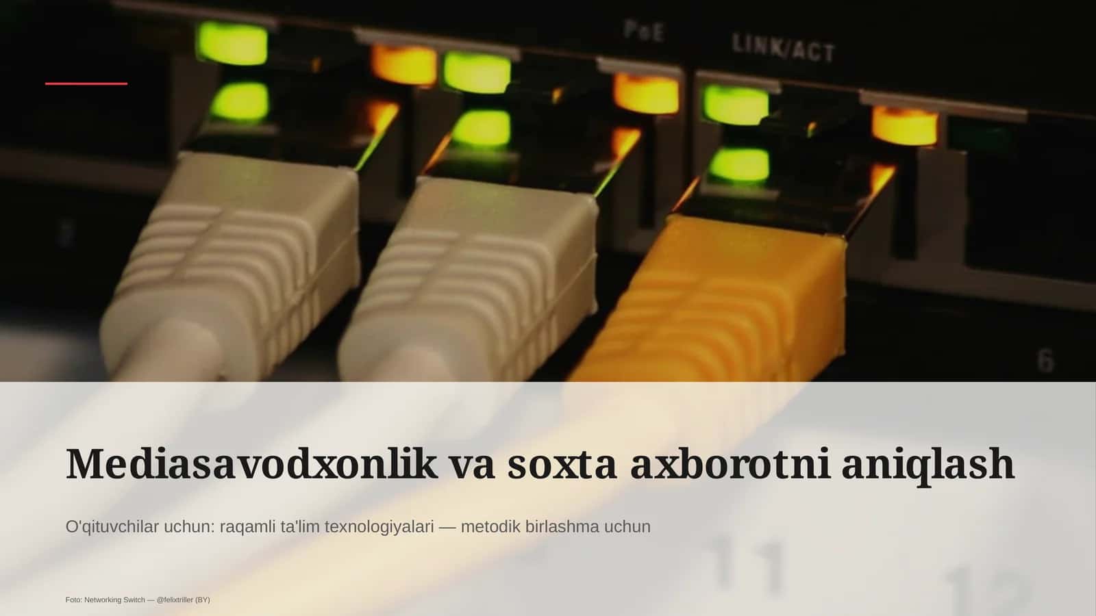 Mediasavodxonlik va soxta axborotni aniqlash