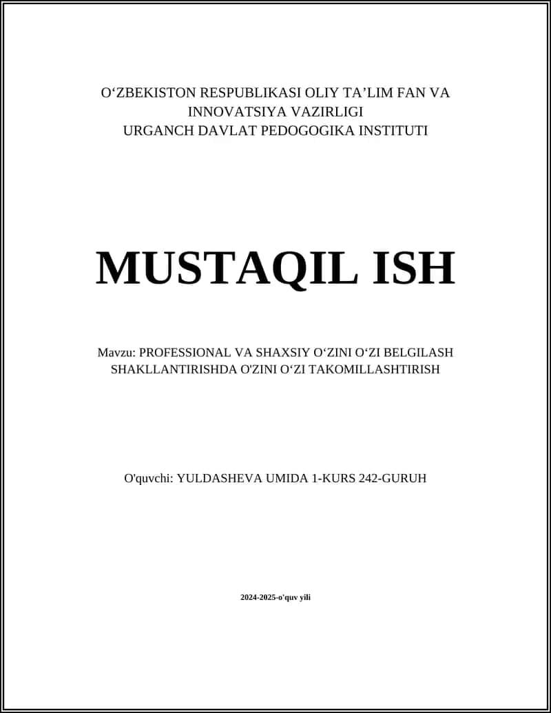 PROFESSIONAL VA SHAXSIY OʻZINI OʻZI BELGILASH SHAKLLANTIRISHDA O'ZINI OʻZI TAKOMILLASHTIRISH