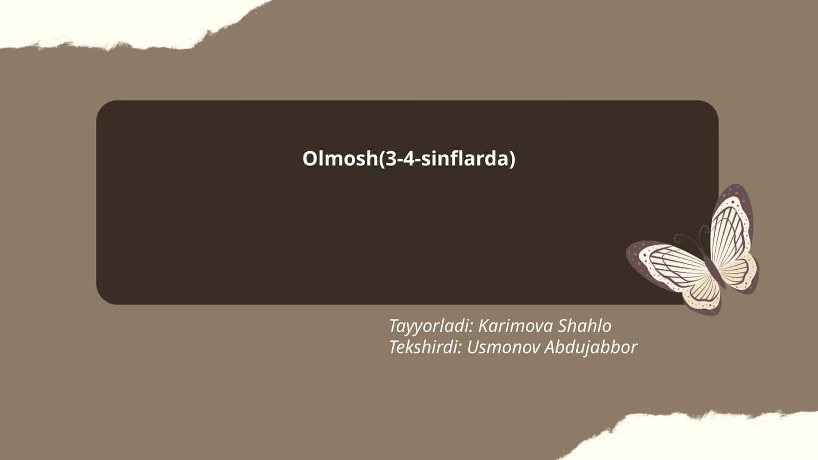 Olmosh(3-4-sinflarda)