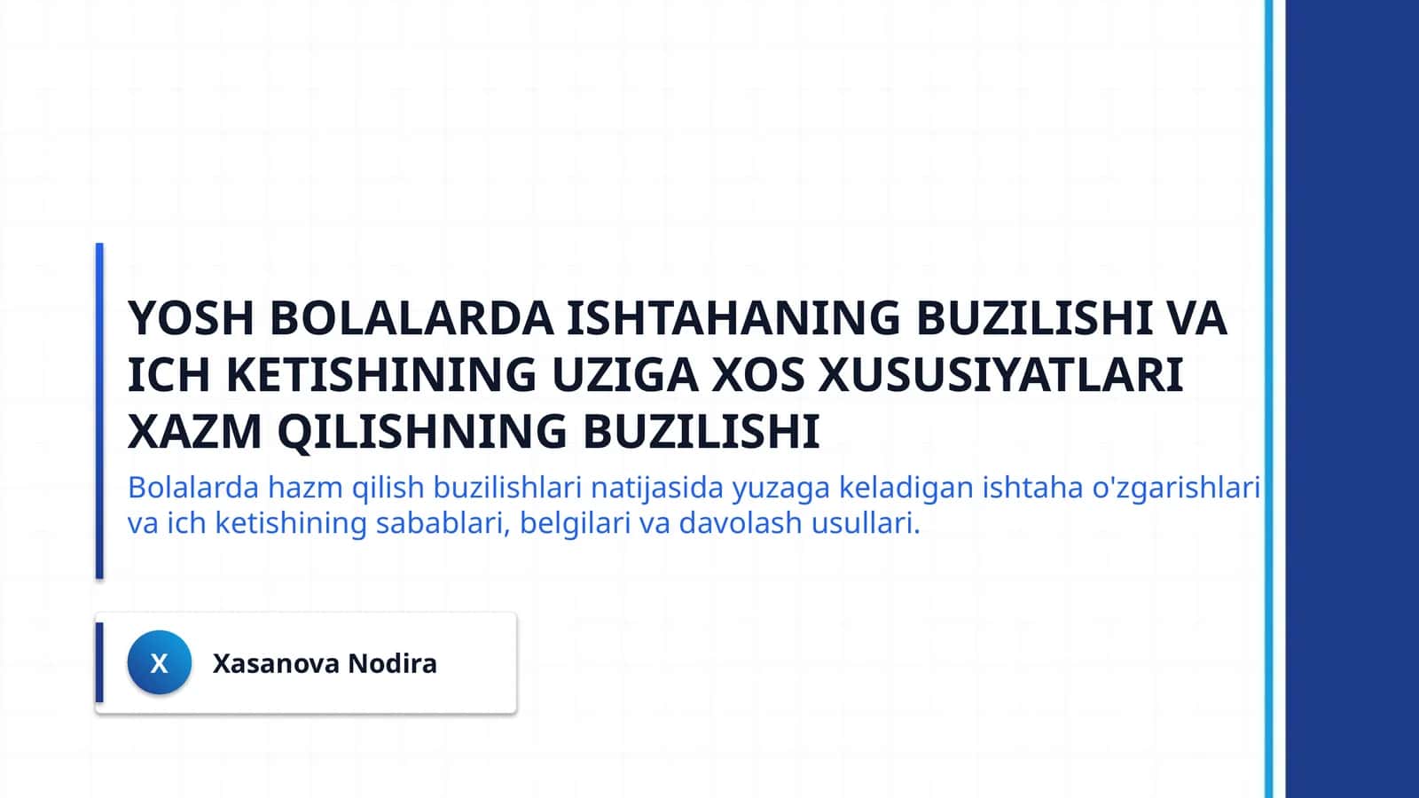 yosh bolalarda ishtahaning buzilishi va ich ketishining uziga xos xususiyatlari xazm qilishning buzilishi