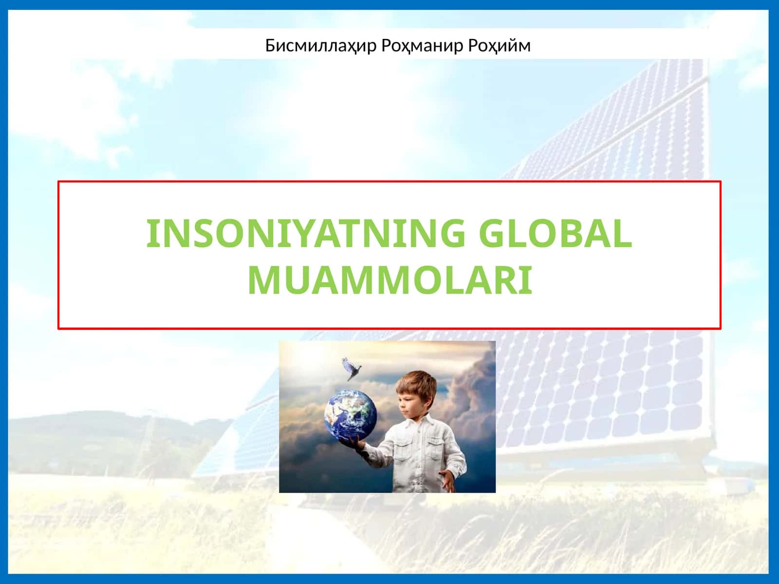 INSONIYATNING GLOBAL MUAMMOLARI