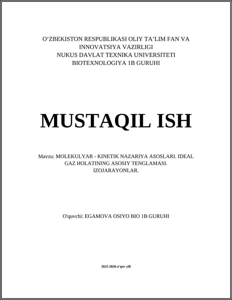 MOLEKULYAR - KINETIK NAZARIYA ASOSLARI. IDEAL GAZ HOLATINING ASOSIY TENGLAMASI