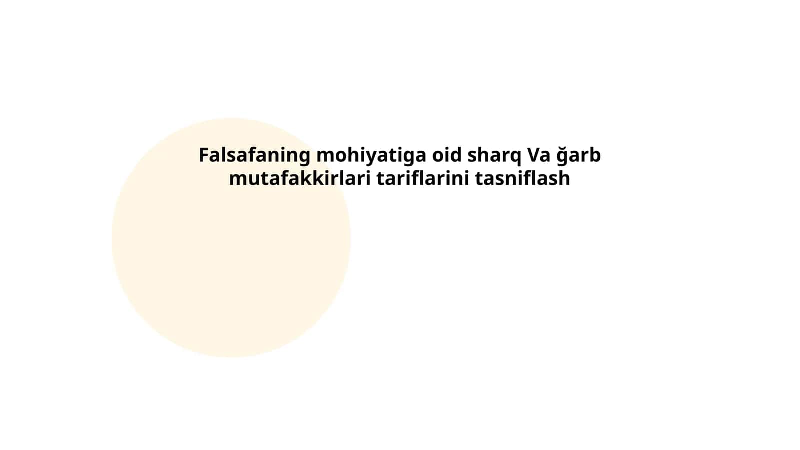 Falsafaning mohiyatiga oid sharq Va ğarb mutafakkirlari tariflarini tasniflash