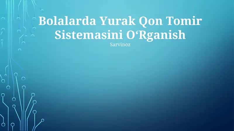 Bolalarda Yurak Qon Tomir Sistemasini OʻRganish