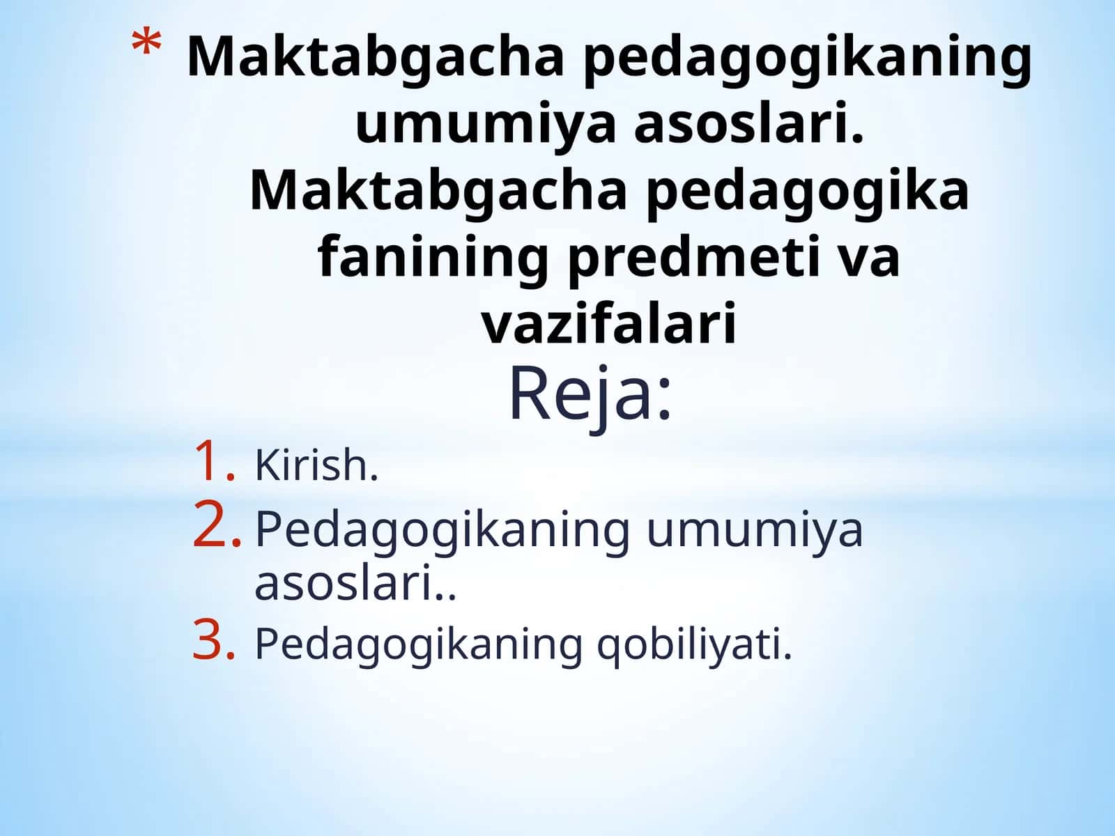 Maktabgacha pedagogikaning umumiya asoslari. Maktabgacha pedagogika fanining predmeti va vazifalari