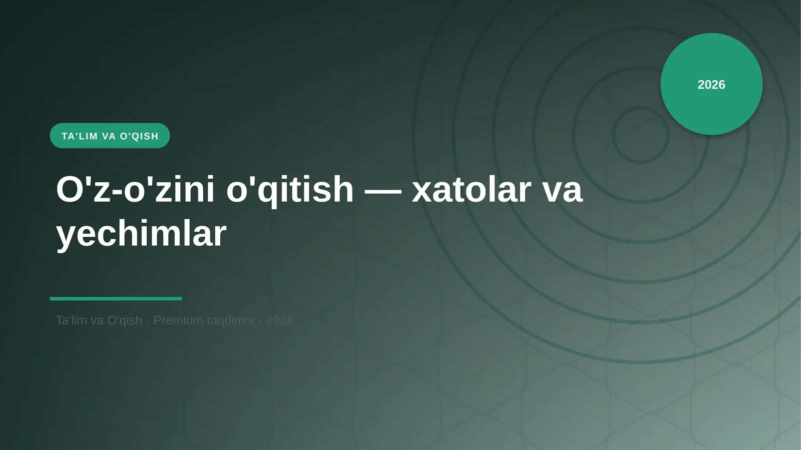 O'z-o'zini o'qitish — xatolar va yechimlar