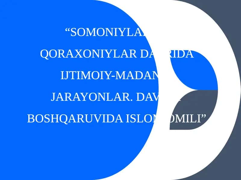 Somoniy va Qoraxoniylar davrida Ijtimoiy-Madaniy Jarayonlar