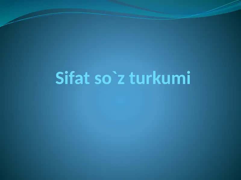 Sifat so`z turkumi