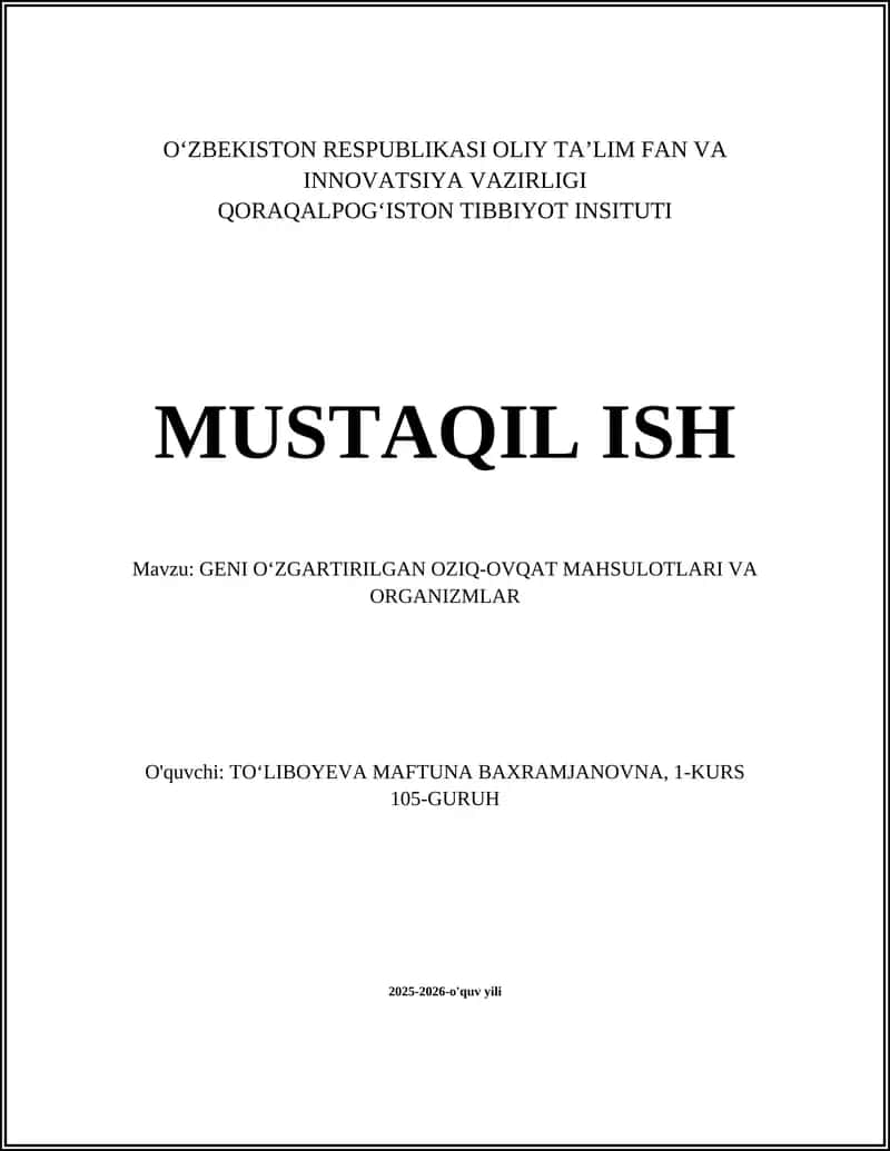 GENI OʻZGARTIRILGAN OZIQ-OVQAT MAHSULOTLARI VA ORGANIZMLAR