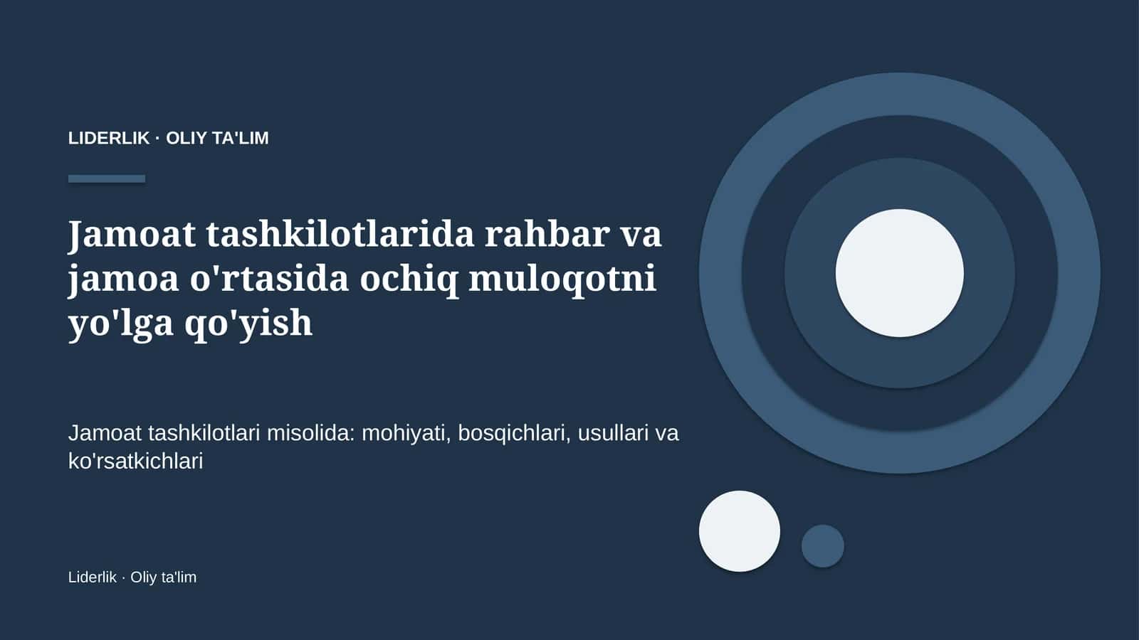 Jamoat tashkilotlarida rahbar va jamoa o'rtasida ochiq muloqotni yo'lga qo'yish