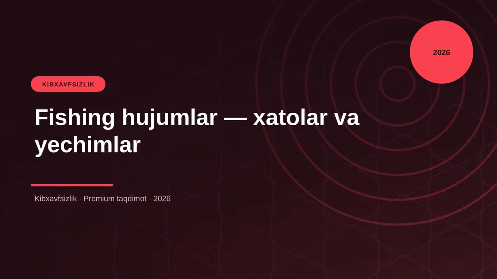 Fishing hujumlar — xatolar va yechimlar
