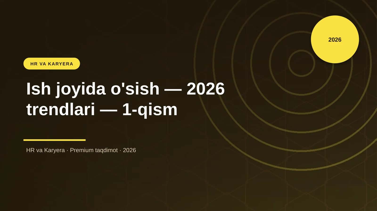Ish joyida o'sish — 2026 trendlari — 1-qism