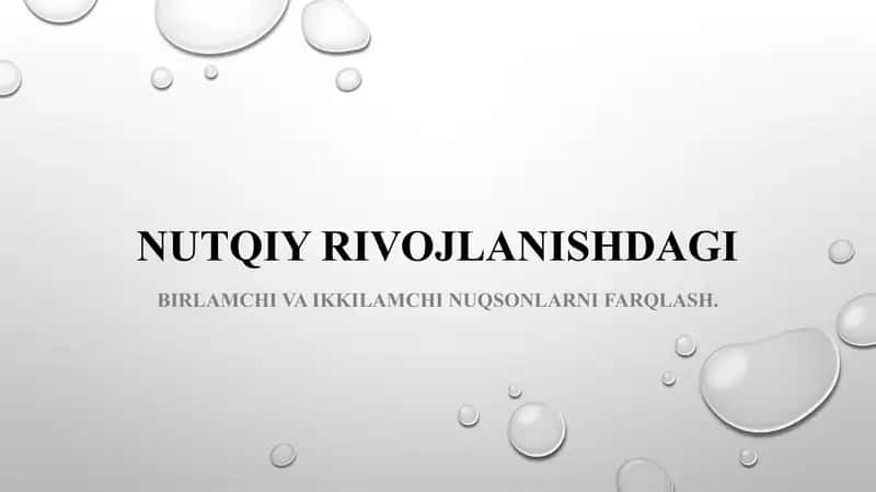 Nutqiy rivojlanishdagi birlamchi va ikkilamchi nuqsonlarni farqlash