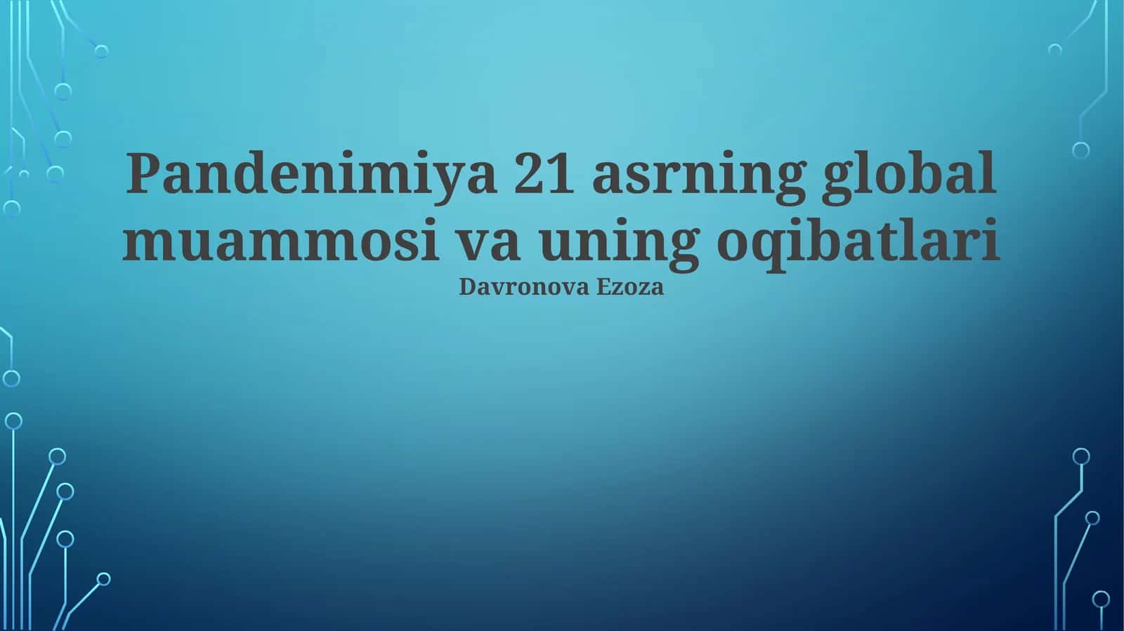 Pandenimiya 21 asrning global muammosi va uning oqibatlari