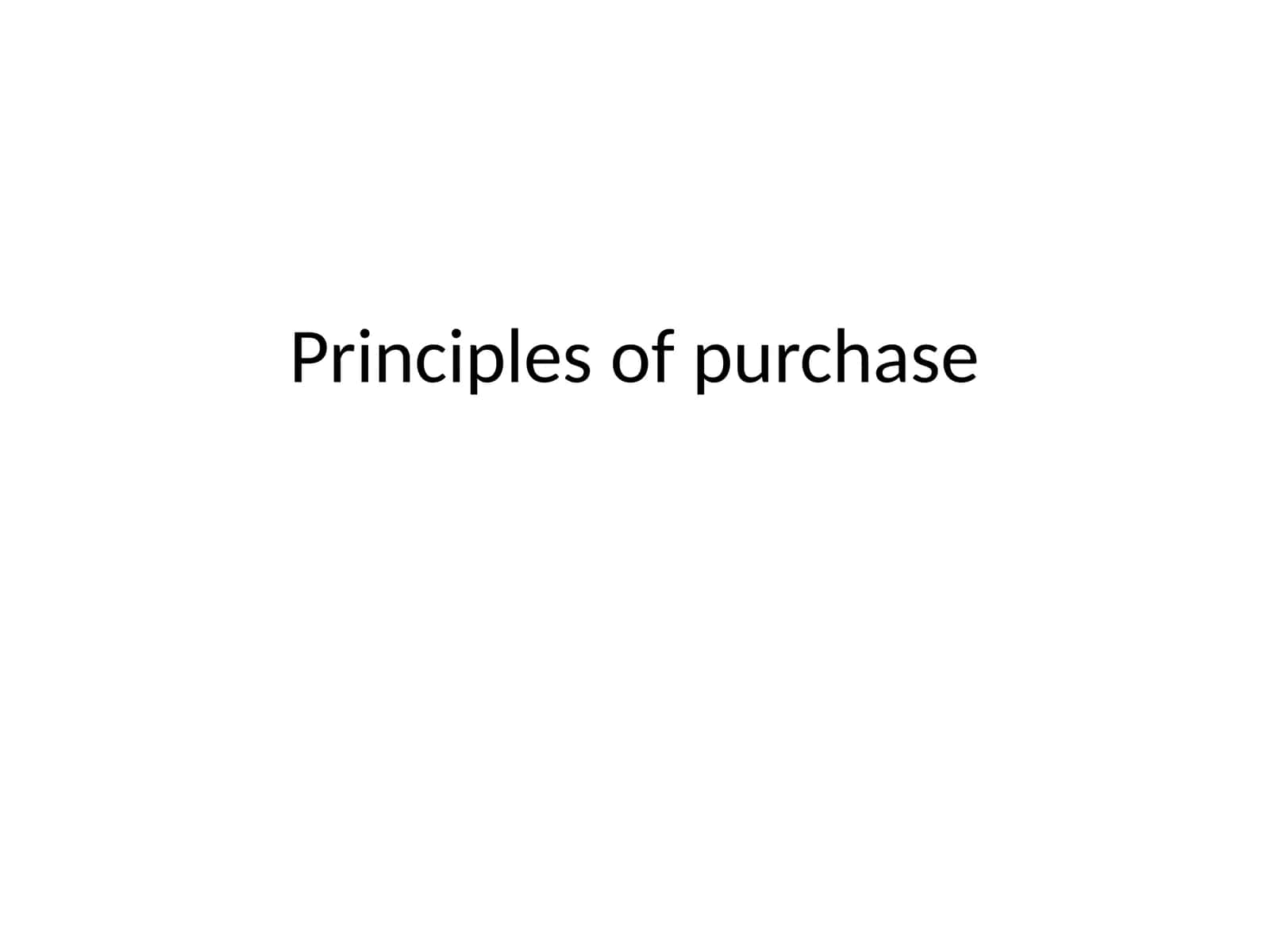 Principles of purchase
