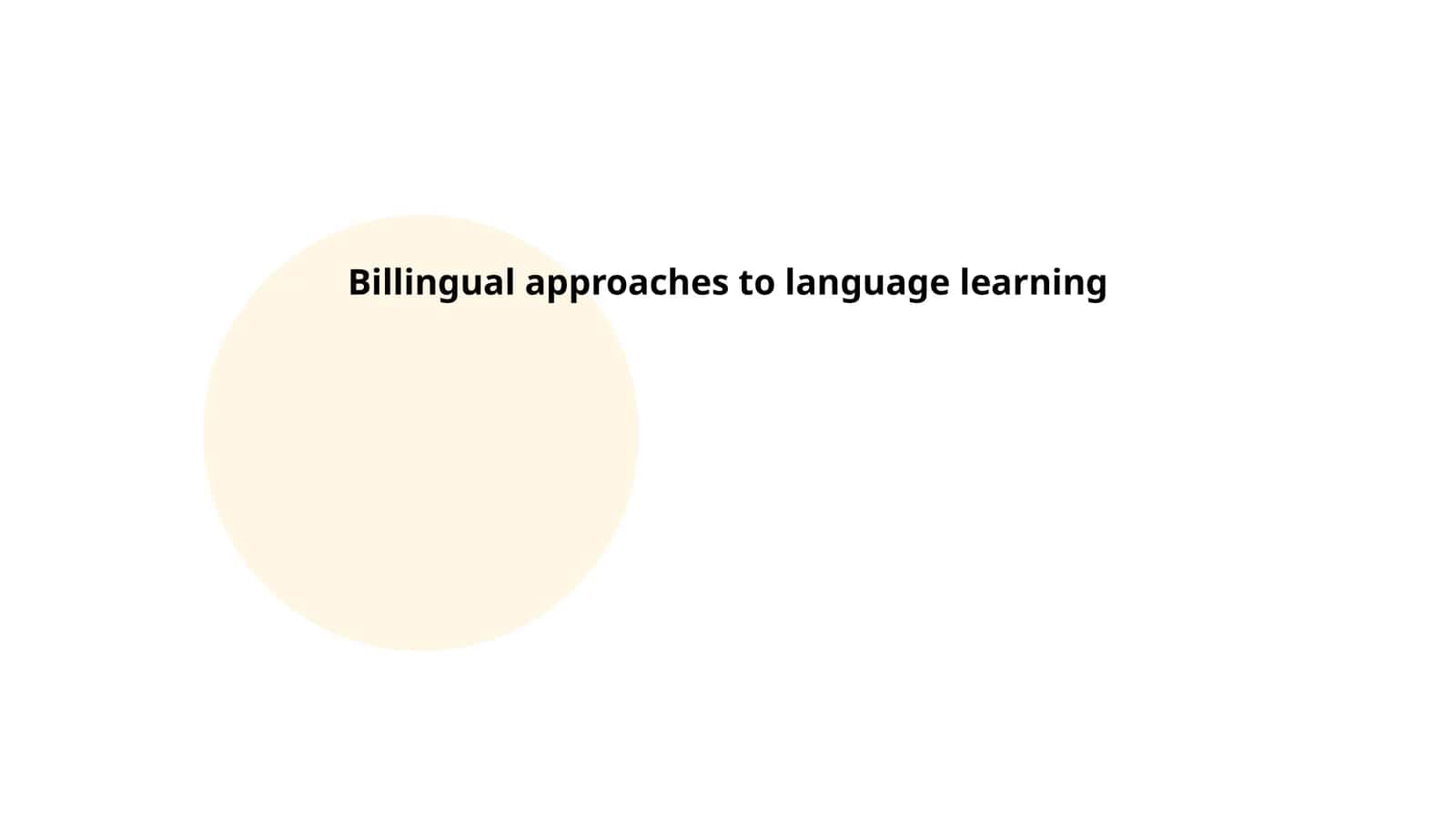 Billingual approaches to language learning