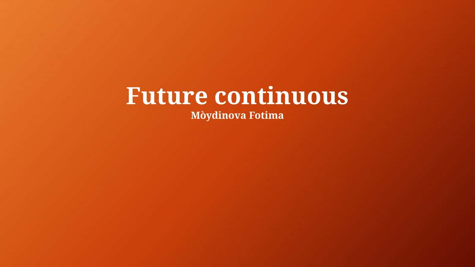 Future Continuous