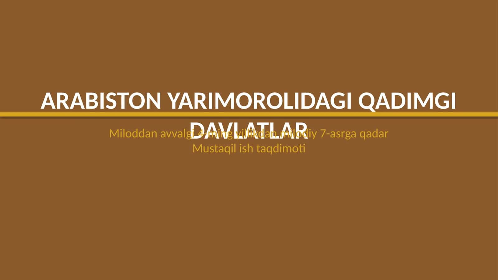 Arabiston yarimorolidagi qadimgi davlatlar