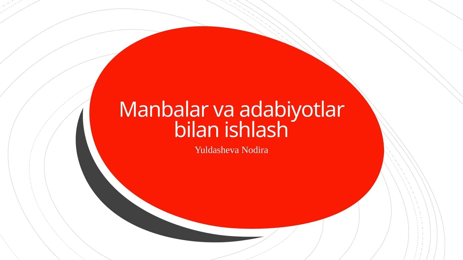 Manbalar va adabiyotlar bilan ishlash