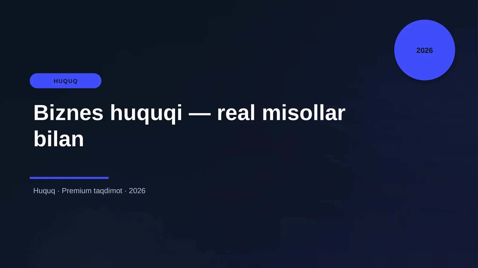 Biznes huquqi — real misollar bilan