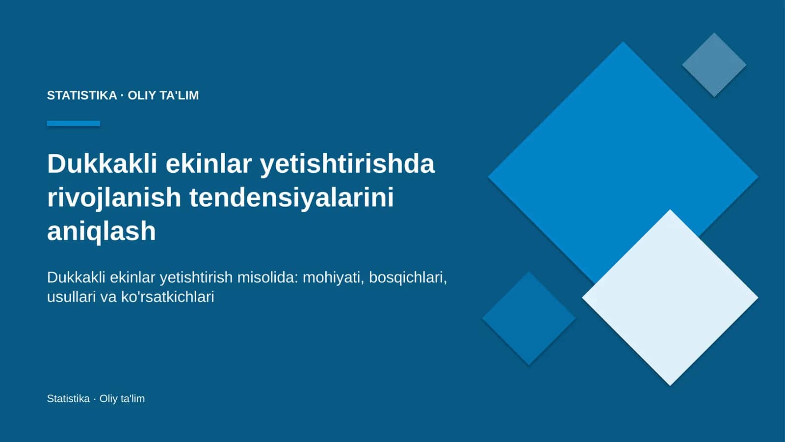 Dukkakli ekinlar yetishtirishda rivojlanish tendensiyalarini aniqlash