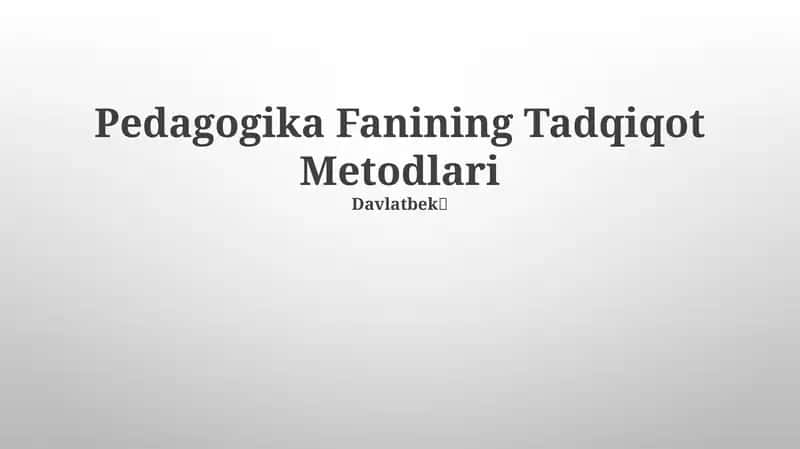 Pedagogika Fanining Tadqiqot Metodlari