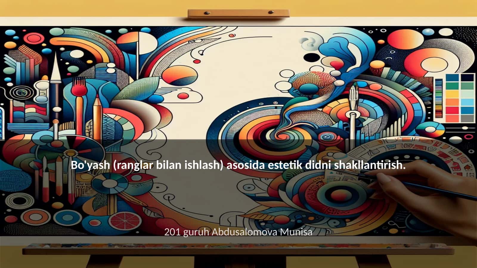 Bo'yash (ranglar bilan ishlash) asosida estetik doni shakllantirish