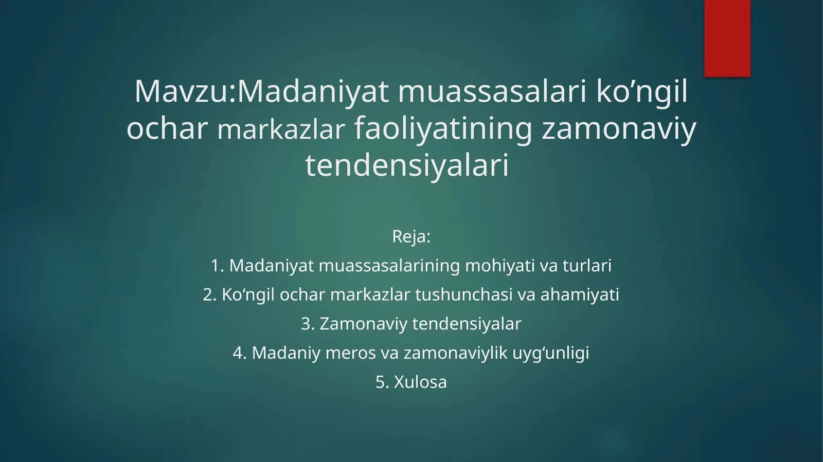Madaniyat muassasalaridagi ko‘ngilochar markazlar