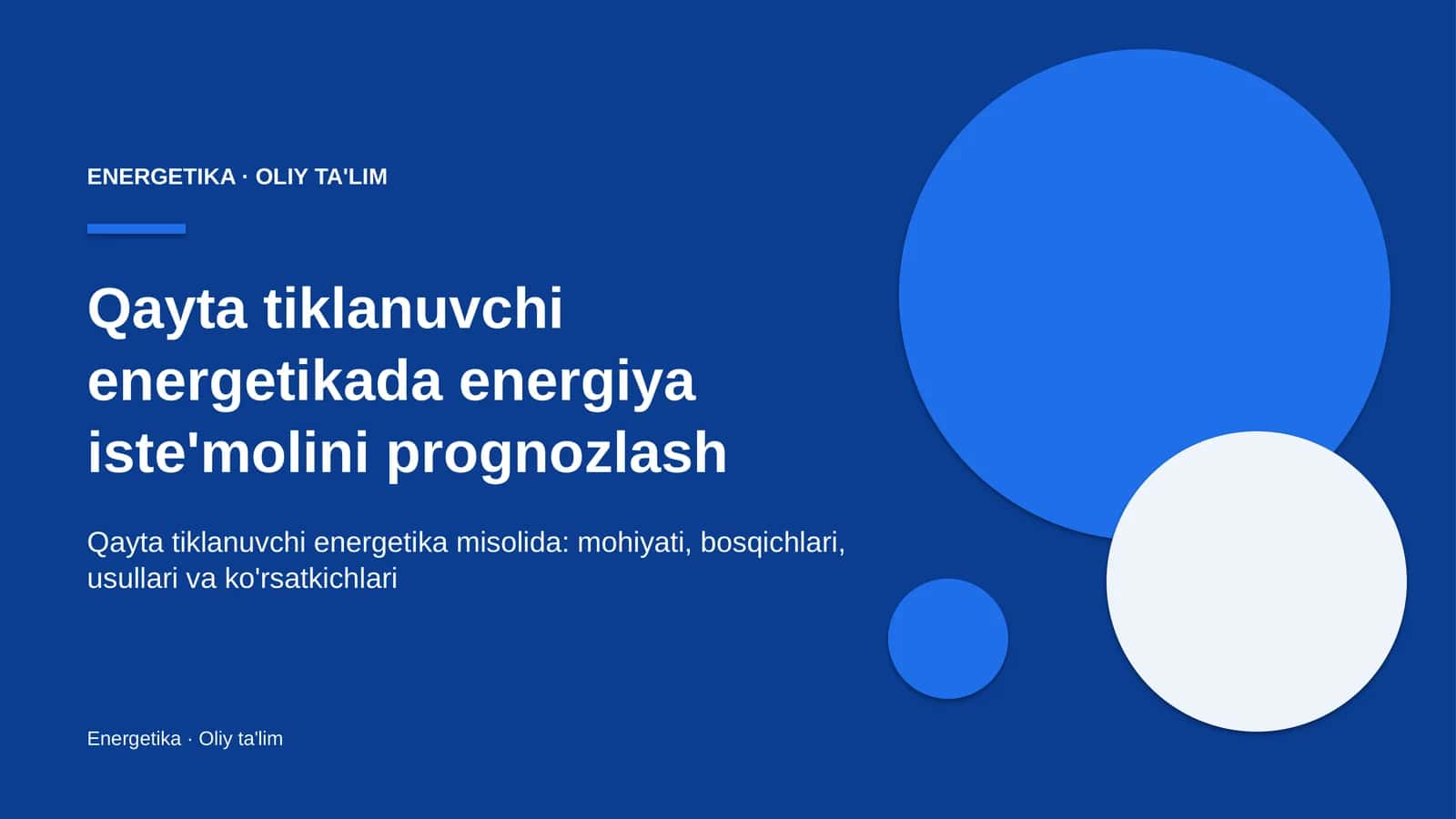 Qayta tiklanuvchi energetikada energiya iste'molini prognozlash