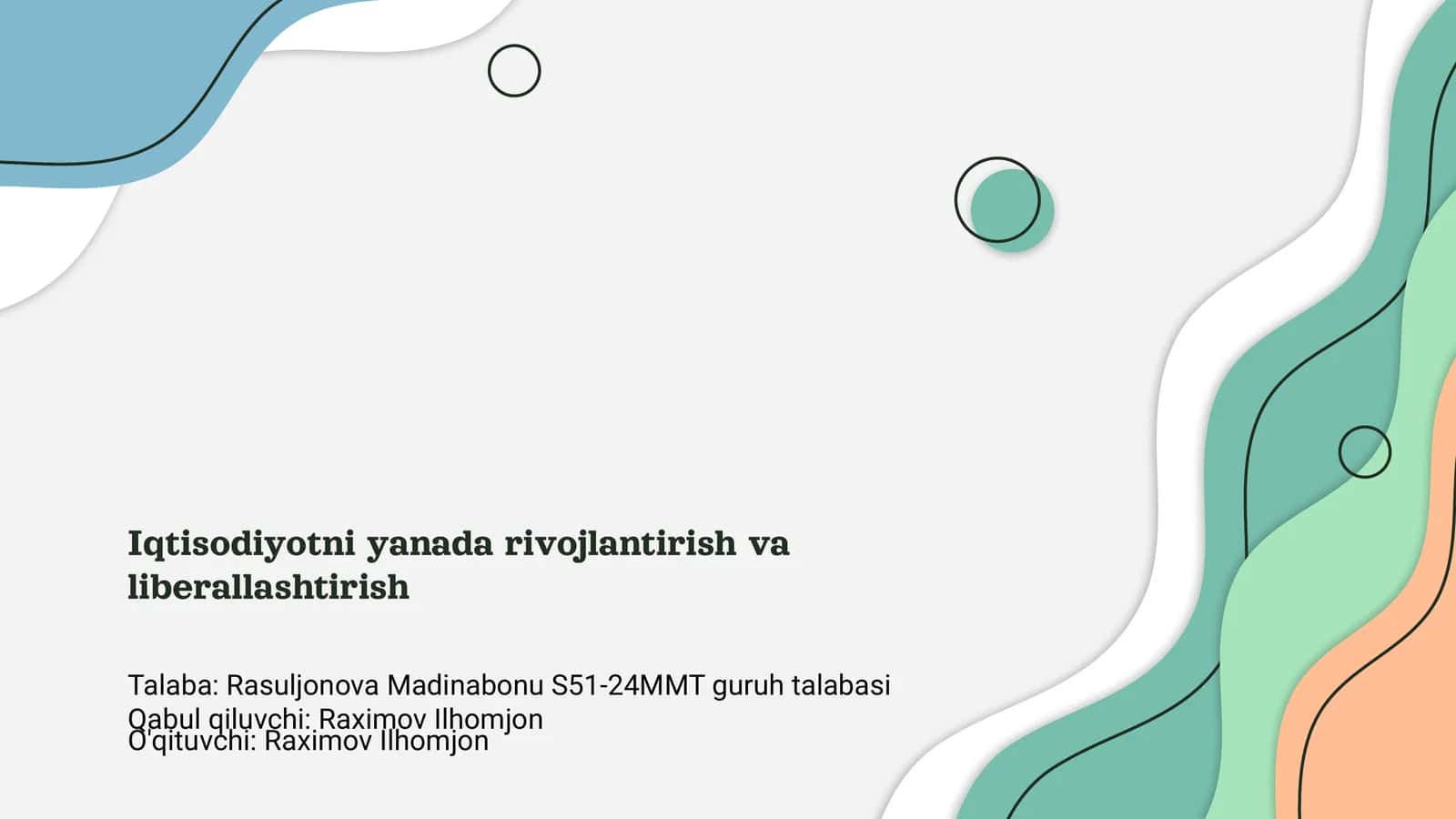 Iqtisodiyotni yanada rivojlantirish va liberallashtirish