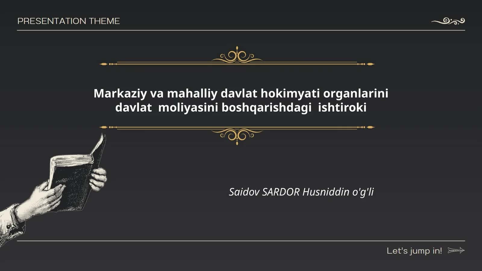 Markaziy va mahalliy davlat hokimyati organlarini davlat moliyasini boshqarishdagi ishtiroki