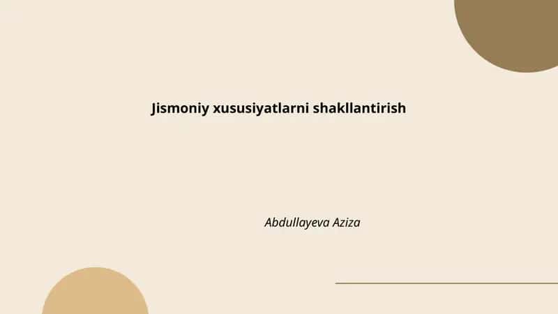 Jismoniy xususiyatlarni shakllantirish