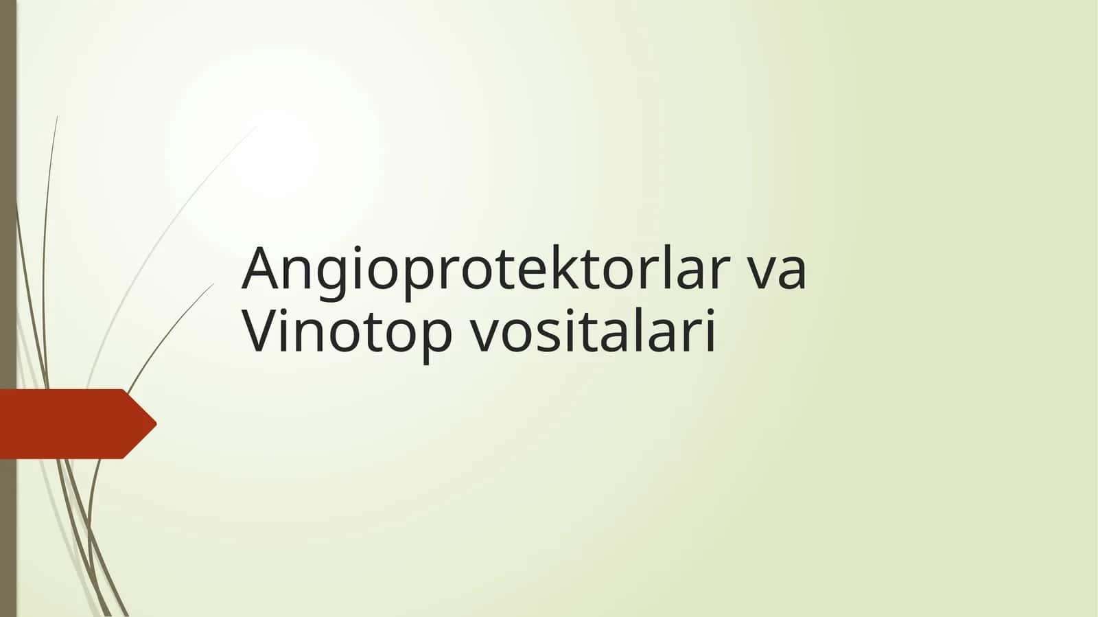 Angioprotektorlar va Vinotop vositalari