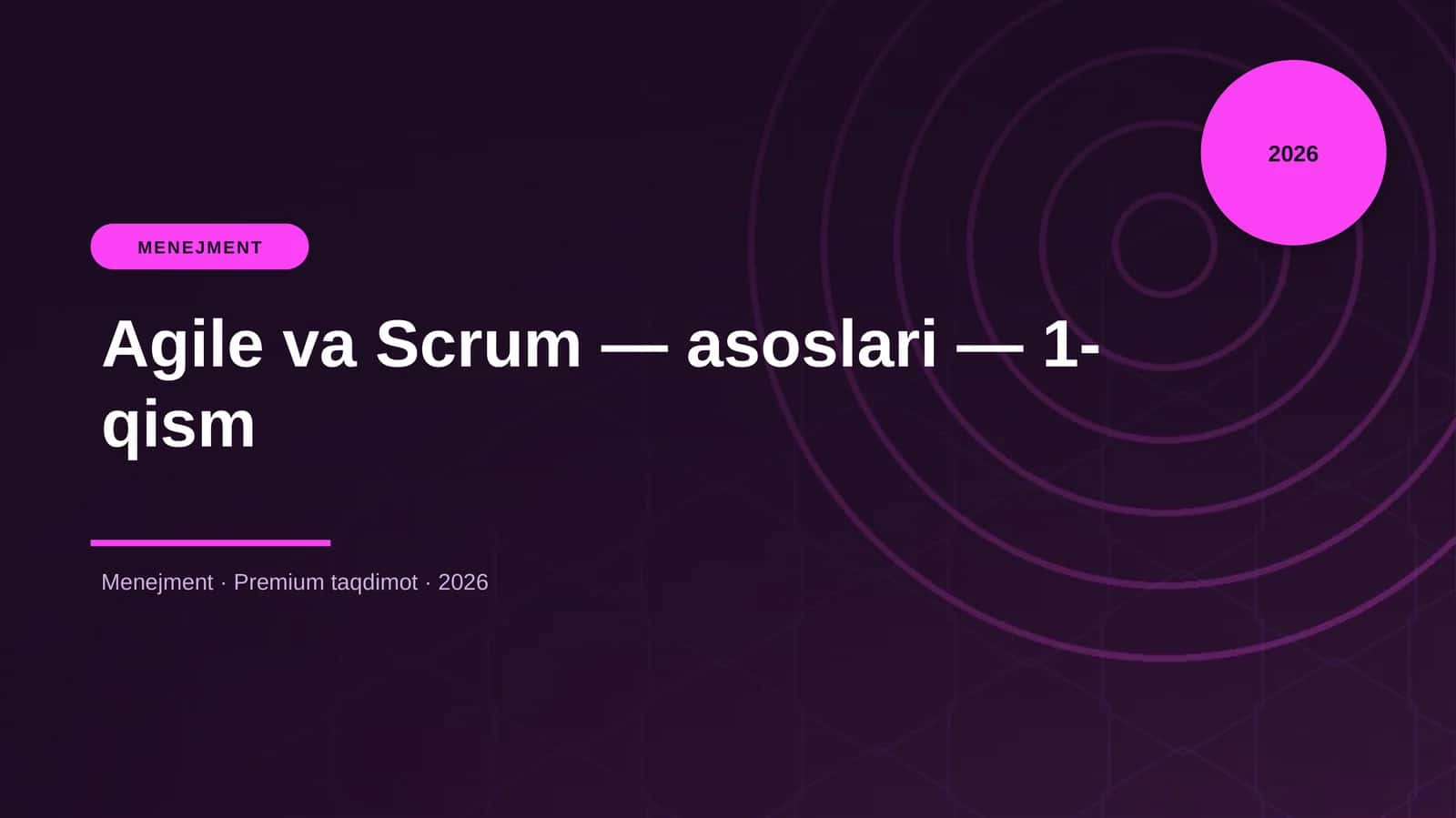 Agile va Scrum — asoslari — 1-qism
