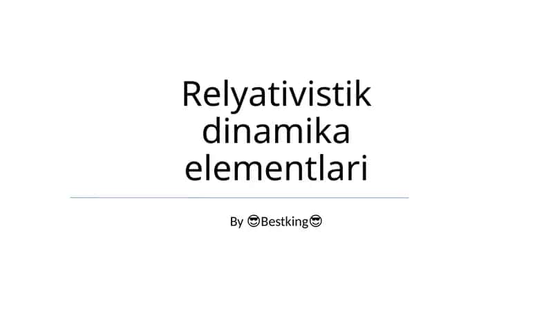 Relyativistik dinamika elementlari