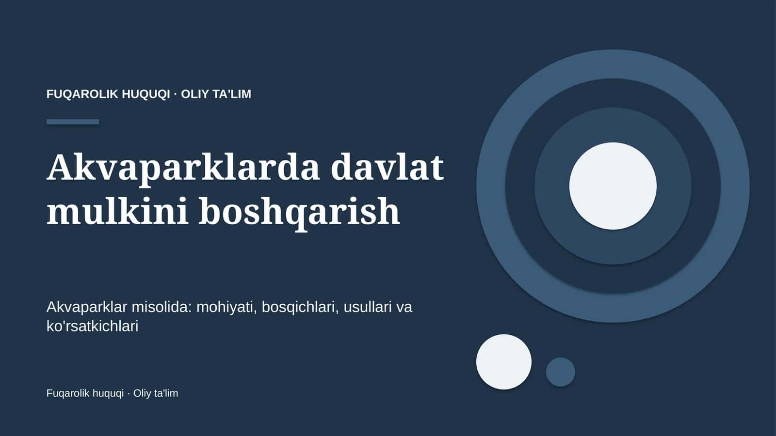 Akvaparklarda davlat mulkini boshqarish
